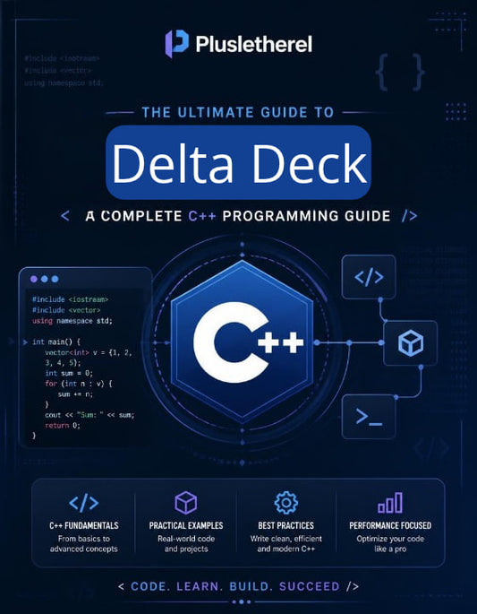 Promotional graphic for a digital guide titled 'The Ultimate Guide to Delta Deck: A Complete C++ Programming Guide' by Plusletherel, featuring a dark blue and black tech design with a large C++ logo and code snippets.