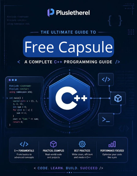 Promotional cover graphic for a C++ programming guide titled 'The Ultimate Guide to Free Capsule' by Plusletherel, featuring a dark navy background, a large central C++ logo, sample code blocks, and feature callouts.