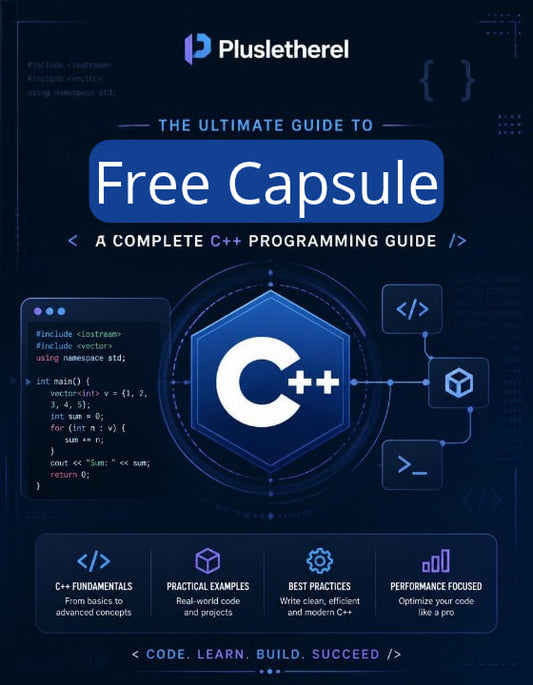 Promotional cover graphic for a C++ programming guide titled 'The Ultimate Guide to Free Capsule' by Plusletherel, featuring a dark navy background, a large central C++ logo, sample code blocks, and feature callouts.